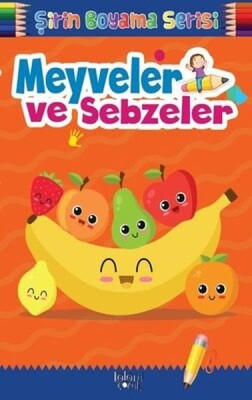 Çocuklar için Okul Öncesi Şirin Boyama Kitabı - Meyveler ve Sebzeler - Baloncuk Kitap