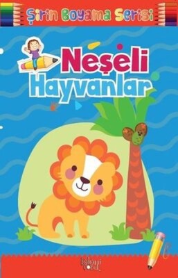 Çocuklar için Okul Öncesi Şirin Boyama Kitabı - Neşeli Hayvanlar - Baloncuk Kitap