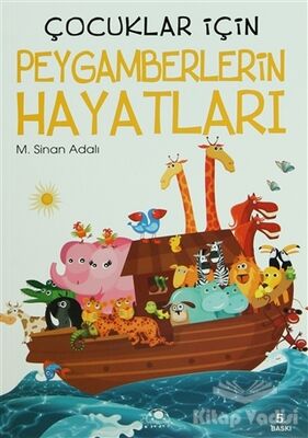 Çocuklar İçin Peygamberlerin Hayatları - 1