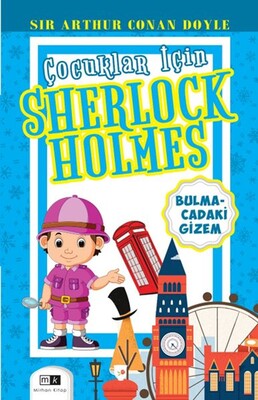 Çocuklar İçin Sherlock Holmes - Bulmacadaki Gizem - Mirhan Kitap