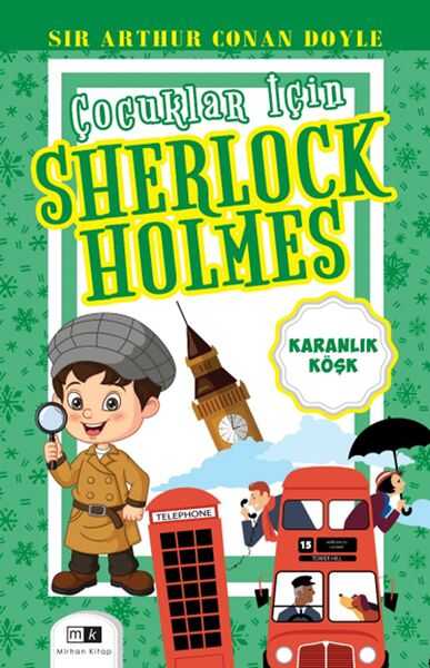 Mirhan Kitap - Çocuklar İçin Sherlock Holmes - Karanlık Köşk