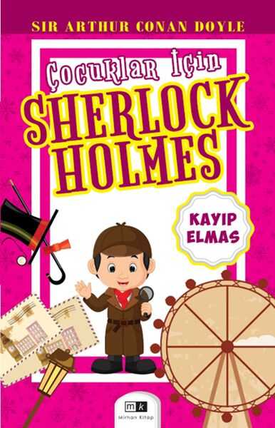 Mirhan Kitap - Çocuklar İçin Sherlock Holmes - Kayıp Elmas