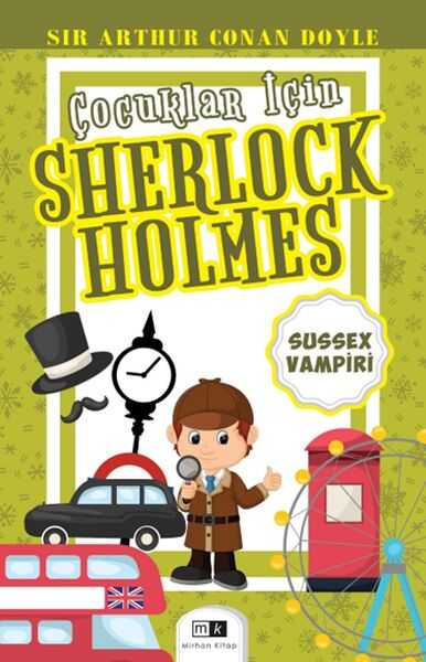 Mirhan Kitap - Çocuklar İçin Sherlock Holmes - Sussex Vampiri