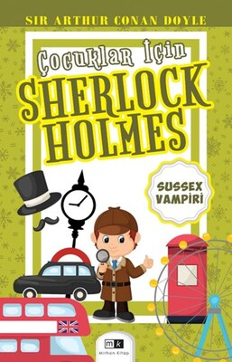 Çocuklar İçin Sherlock Holmes - Sussex Vampiri - Mirhan Kitap
