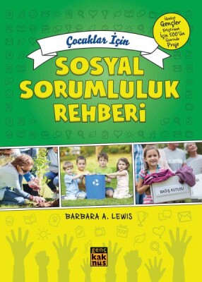 Çoçuklar İçin Sosyal Sorumluluk Rehberi - Kaknüs Yayınları