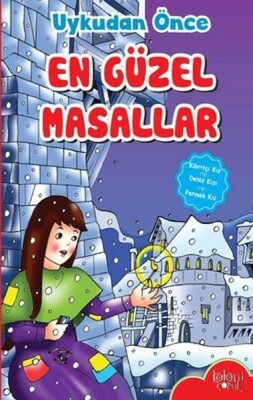 Çocuklar için Uykudan Önce En Güzel Masallar Kibritçi Kız - Baloncuk Kitap