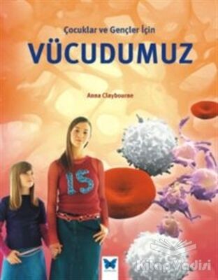 Çocuklar ve Gençler İçin Vücudumuz - 1