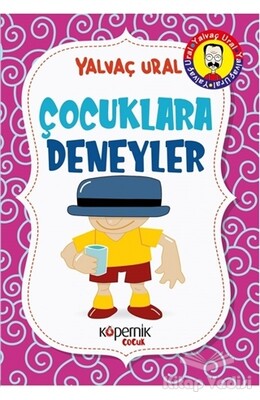 Çocuklara Deneyler - Kopernik Çocuk Yayınları