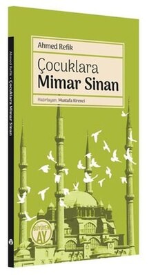 Çocuklara Mimar Sinan - Büyüyen Ay Yayınları