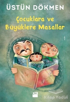 Çocuklara ve Büyüklere Masallar - Doğan Kitap