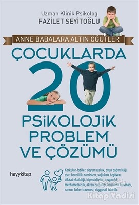 Çocuklarda 20 Psikolojik Problem ve Çözümü - Hayy Kitap