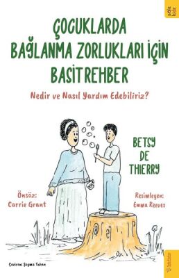 Çocuklarda Bağlanma Zorlukları için Basit Rehber - 1