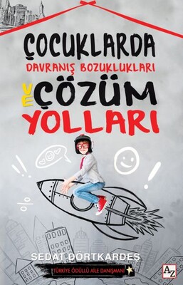 Çocuklarda Davranış Bozuklukları ve Çözüm Yolları - Az Kitap