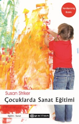 Çocuklarda Sanat Eğitimi - Epsilon Yayınları