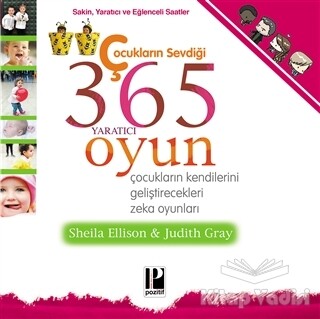 Çocukların Sevdiği 365 Yaratıcı Oyun - Pozitif Yayınları