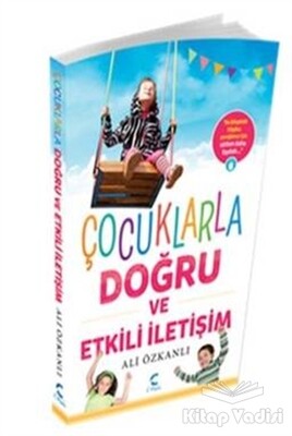 Çocuklarla Doğru ve Etkili İletişim - C Planı Yayınları