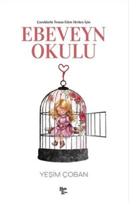 Çocuklarla Temas Eden Herkes İçin Ebeveyn Okulu - 1