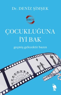 Çocukluğuna İyi Bak - Nemesis Kitap