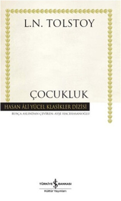 Çocukluk - Hasan Ali Yücel Klasikleri (Ciltli) - İş Bankası Kültür Yayınları
