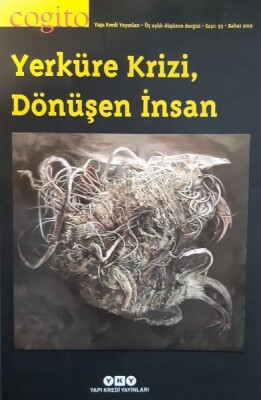 Cogito Dergisi Sayı: 93 Yerküre Krizi, Dönüşen İnsan - Yapı Kredi Yayınları