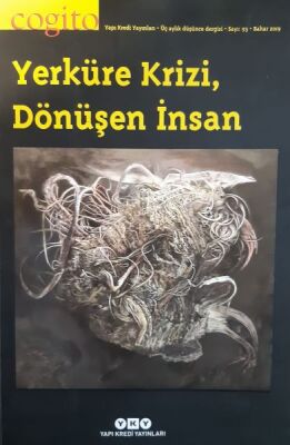 Cogito Dergisi Sayı: 93 Yerküre Krizi, Dönüşen İnsan - 1