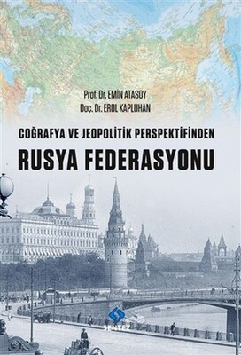 Coğrafya ve Jeopolitik Perspektifinden Rusya Federasyonu - Sentez Yayınları