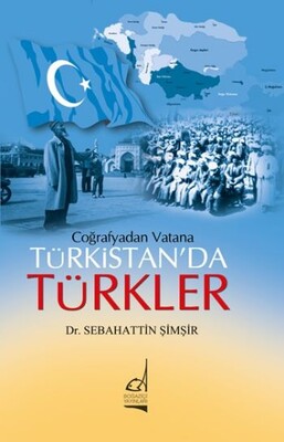 Coğrafya’dan Vatana Türkistan’da Türkler - Boğaziçi Yayınları
