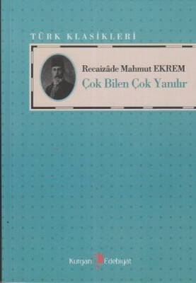 Çok Bilen Çok Yanılır - Kurgan Edebiyat