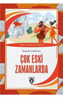 Çok Eski Zamanlarda - Dorlion Yayınları