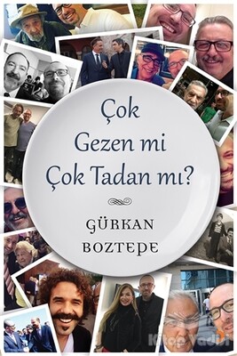 Çok Gezen mi Çok Tadan mı? - Cinius Yayınları