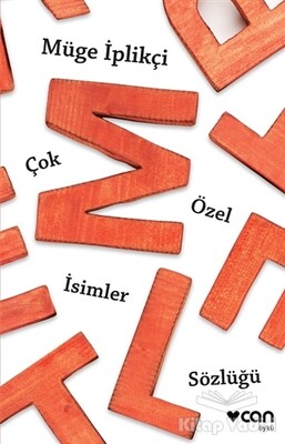 Çok Özel İsimler Sözlüğü - Can Sanat Yayınları