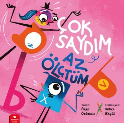 Çok Saydım, Az Ölçtüm - Kidz Redhouse Çocuk Kitapları