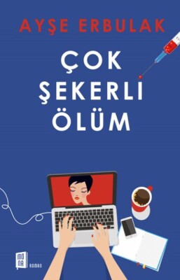 Çok Şekerli Ölüm - Mona Kitap