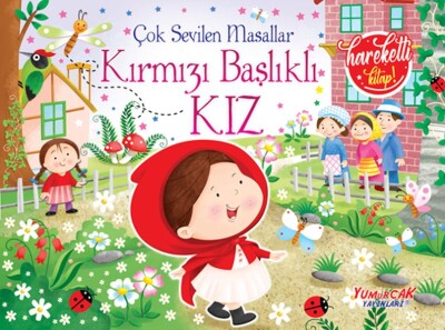 Çok Sevilen Masallar - Kırmızı Başlıklı Kız (Hareketli Kitap) - Yumurcak Yayınları