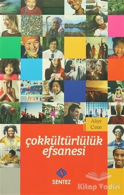 Çokkültürlülük Efsanesi - Sentez Yayınları