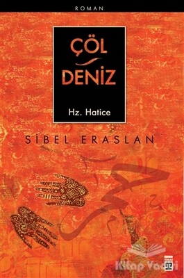 Çöl Deniz Hz. Hatice - Timaş Yayınları