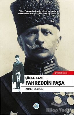 Çöl Kaplanı Fahreddin Paşa - 1