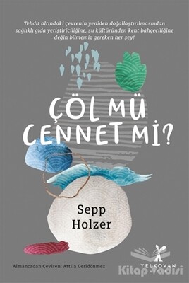 Çöl mü Cennet mi? - Yelkovan Kitap