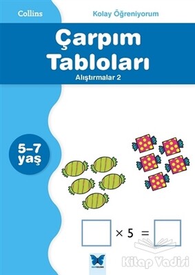 Collins Kolay Öğreniyorum - Çarpım Tabloları Alıştırmalar 2 (5-7 Yaş) - Mavi Kelebek Yayınları