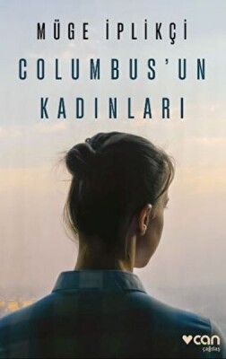 Columbus’un Kadınları - Can Sanat Yayınları