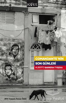 Comandante’nin Son Günleri - Kafka Yayınevi