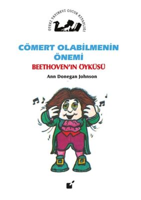 Cömert Olabilmenin Önemi - Beethoven'ın Öyküsü - 1