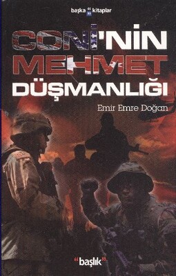 Coni’nin Mehmet Düşmanlığı - Başlık Yayın Grubu