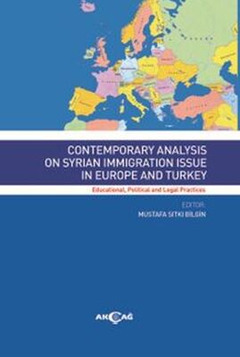 Contemporary Analysis On Syrian Immigration Issue In Europe And Turkey - 1