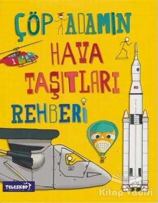 Çöp Adamın Hava Taşıtları Rehberi - Teleskop