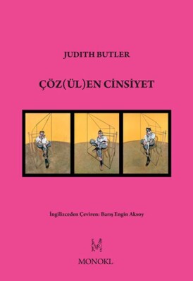 Çözülen Cinsiyet - Monokl Yayınları