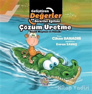 Çözüm Üretme - Küçük Maymun ve Timsah - Parmak Çocuk Yayınları