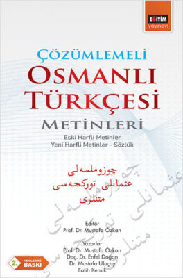 Çözümlemeli Osmanlı Türkçesi Metinleri Eski Harfli Metinler - Yeni Harfli Metinler - Sözlük - 1