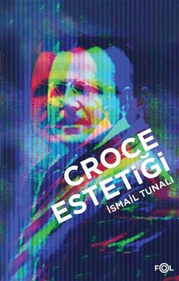 Croce Estetiği - 1