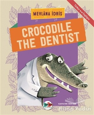 Crocodile The Dentist - Vak Vak Yayınları